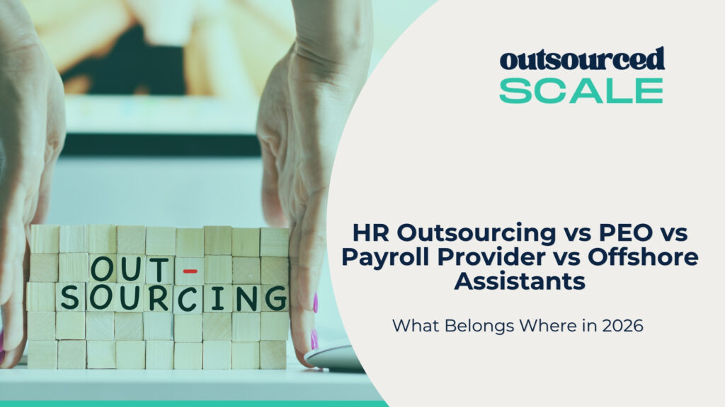 HR outsourcing vs PEO vs payroll provider: who actually owns what | Outsourced Scale
