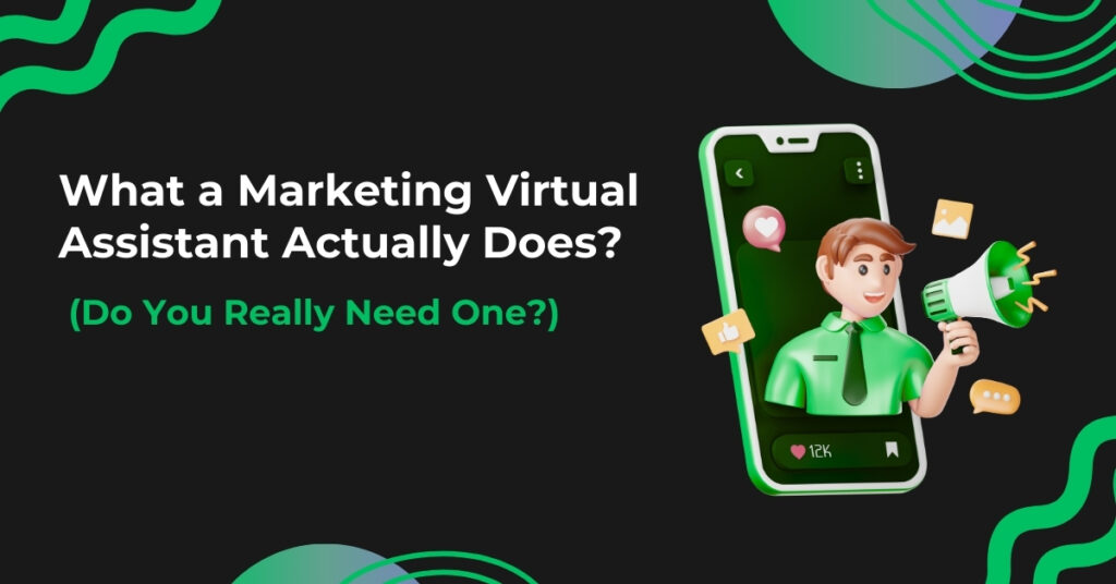 What a Marketing Virtual Assistant Actually Does