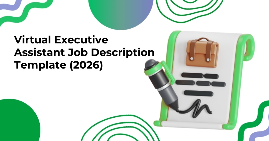 Virtual Executive Assistant Job Description Template (2026)