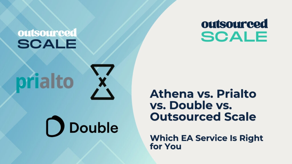 Athena vs. Prialto vs. Double vs. Outsourced Scale_ Which EA Service Is Right for You